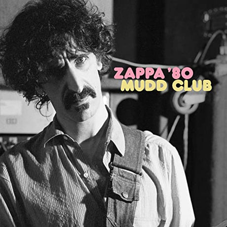 Frank Zappa Zappa ’80: Mudd Club [2 LP] [45 RPM] Vinyl - Paladin Vinyl