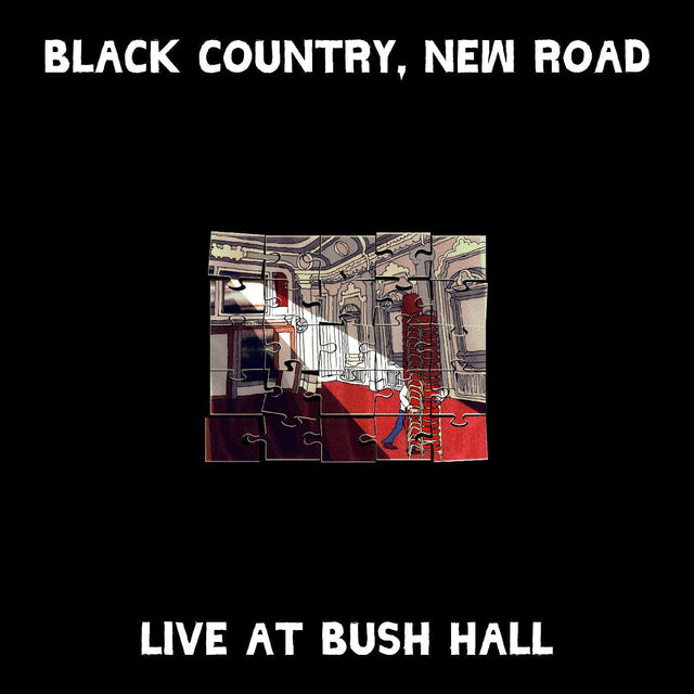 Black Country New Road Live at Bush Hall Vinyl - Paladin Vinyl