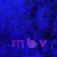 my bloody valentine M B V (CD) CD - Paladin Vinyl