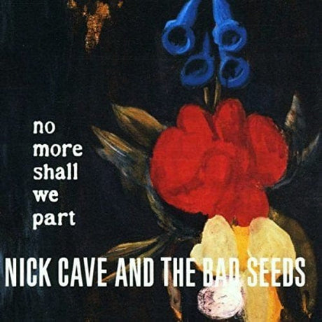 Nick Cave and the Bad Seeds No More Shall We Part Vinyl - Paladin Vinyl