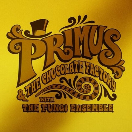 Primus Primus & The Chocolate Factory With The Fungi Ensemble (Limited Edition, Colored Vinyl, Gold, Gold Foil O-Ring / Jacket) Vinyl - Paladin Vinyl