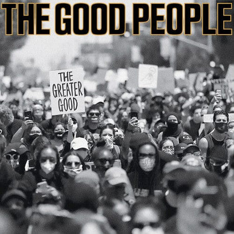 The Good People The Greater Good Vinyl - Paladin Vinyl
