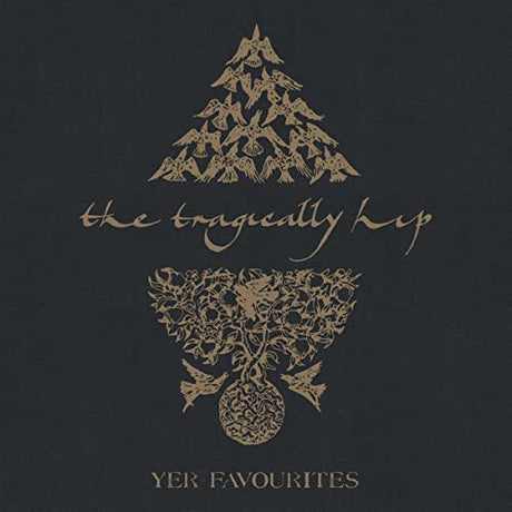 The Tragically Hip Yer Favorites Volume 2 [2 LP] Vinyl - Paladin Vinyl